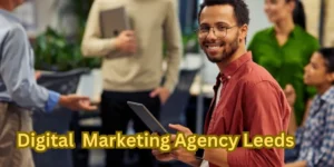 Digital Marketing Agency Leeds