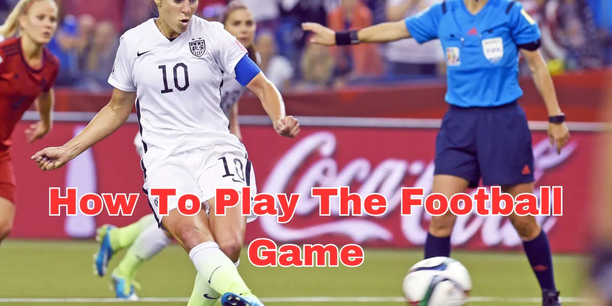 how to play the football game